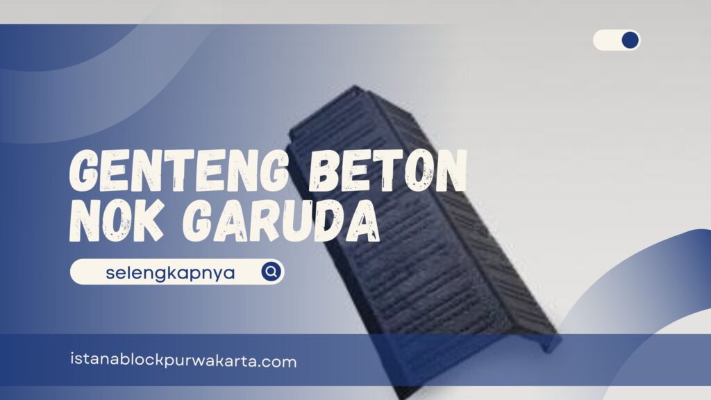 jasa Genteng Beton Nok Garuda