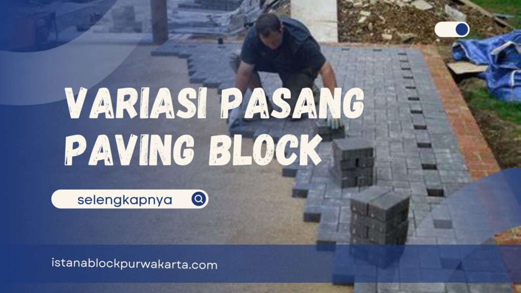 Variasi Pasang Paving Block