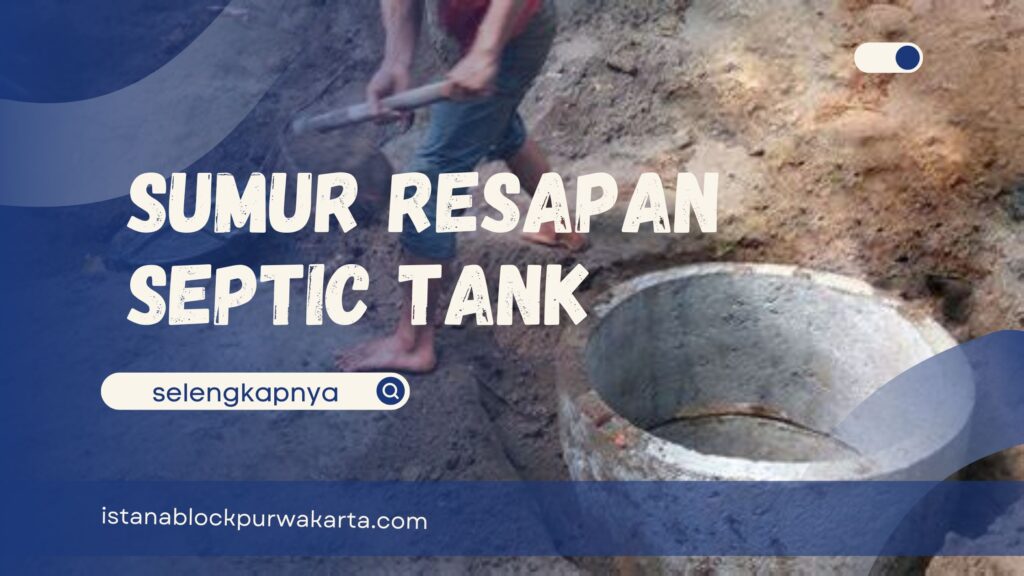 Sumur Resapan Septic Tank