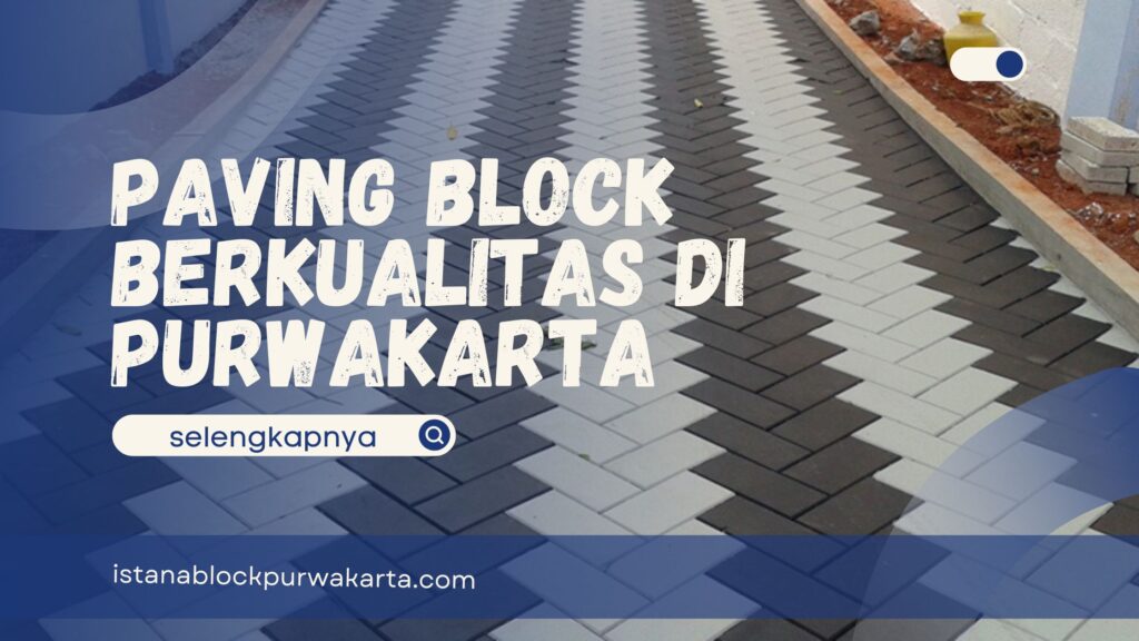 Paving Block Berkualitas di Purwakarta