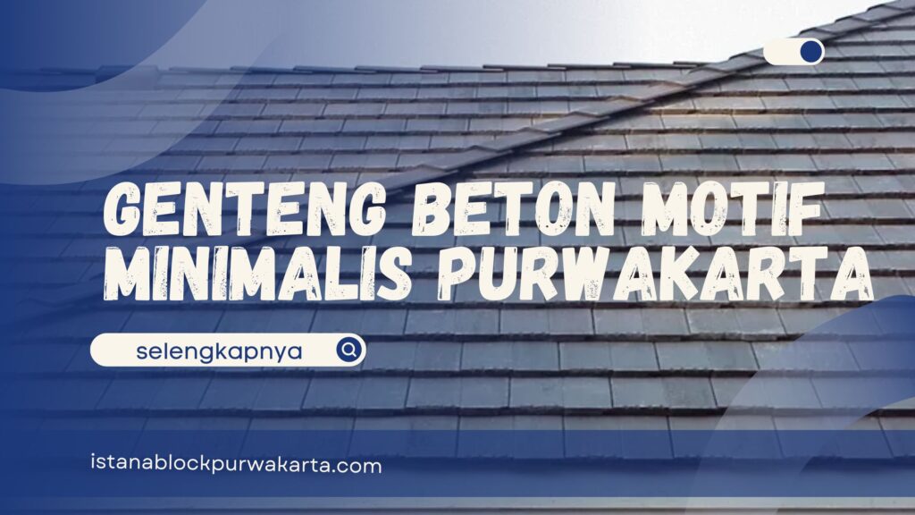 Genteng Beton Motif Minimalis Purwakarta