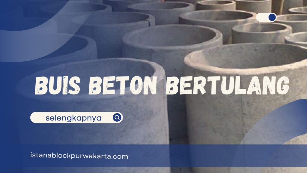 Buis beton bertulang Purwakarta