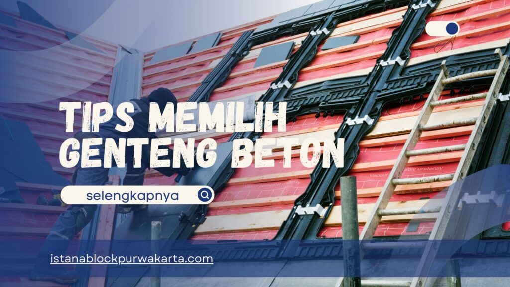 Tips Memilih Genteng Beton