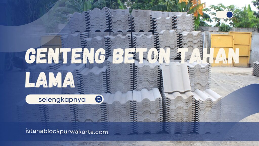 Genteng Beton Tahan Lama