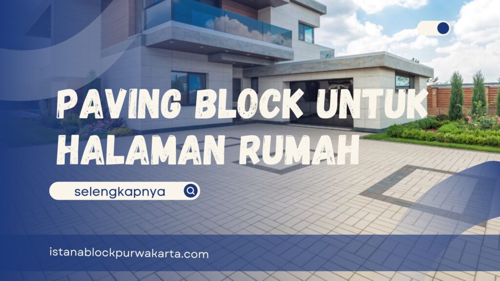 Paving Block Untuk Halaman Rumah