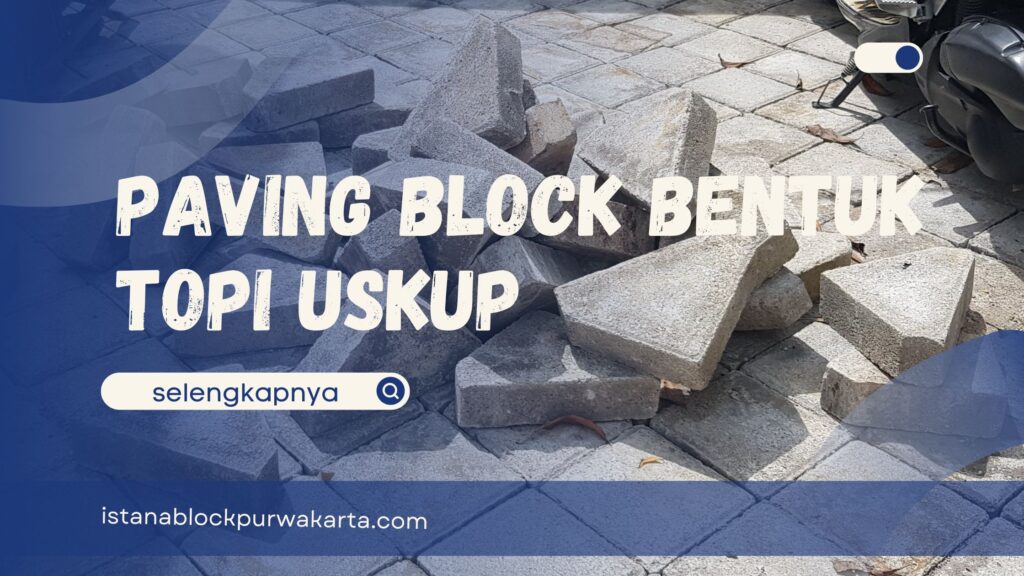 Paving Block Bentuk Topi Uskup