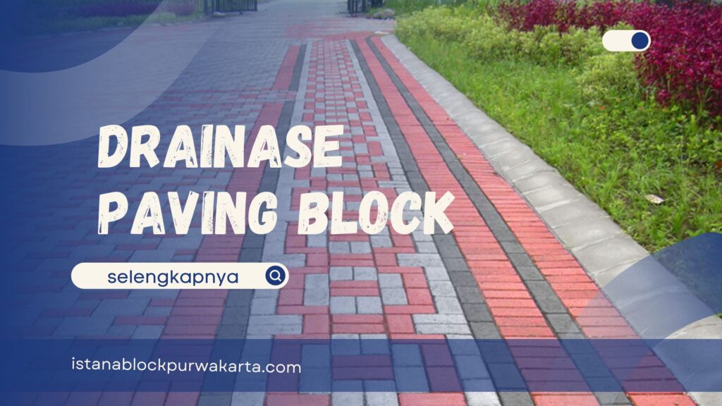 Drainase Paving Block